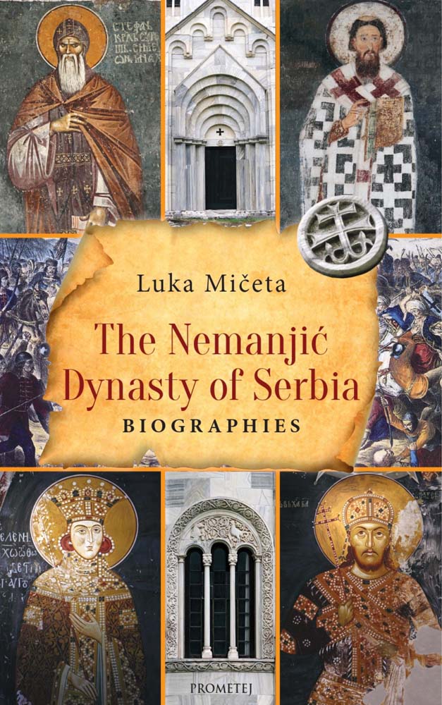 THE NEMANJIĆ DYNASTY OF SERBIA 