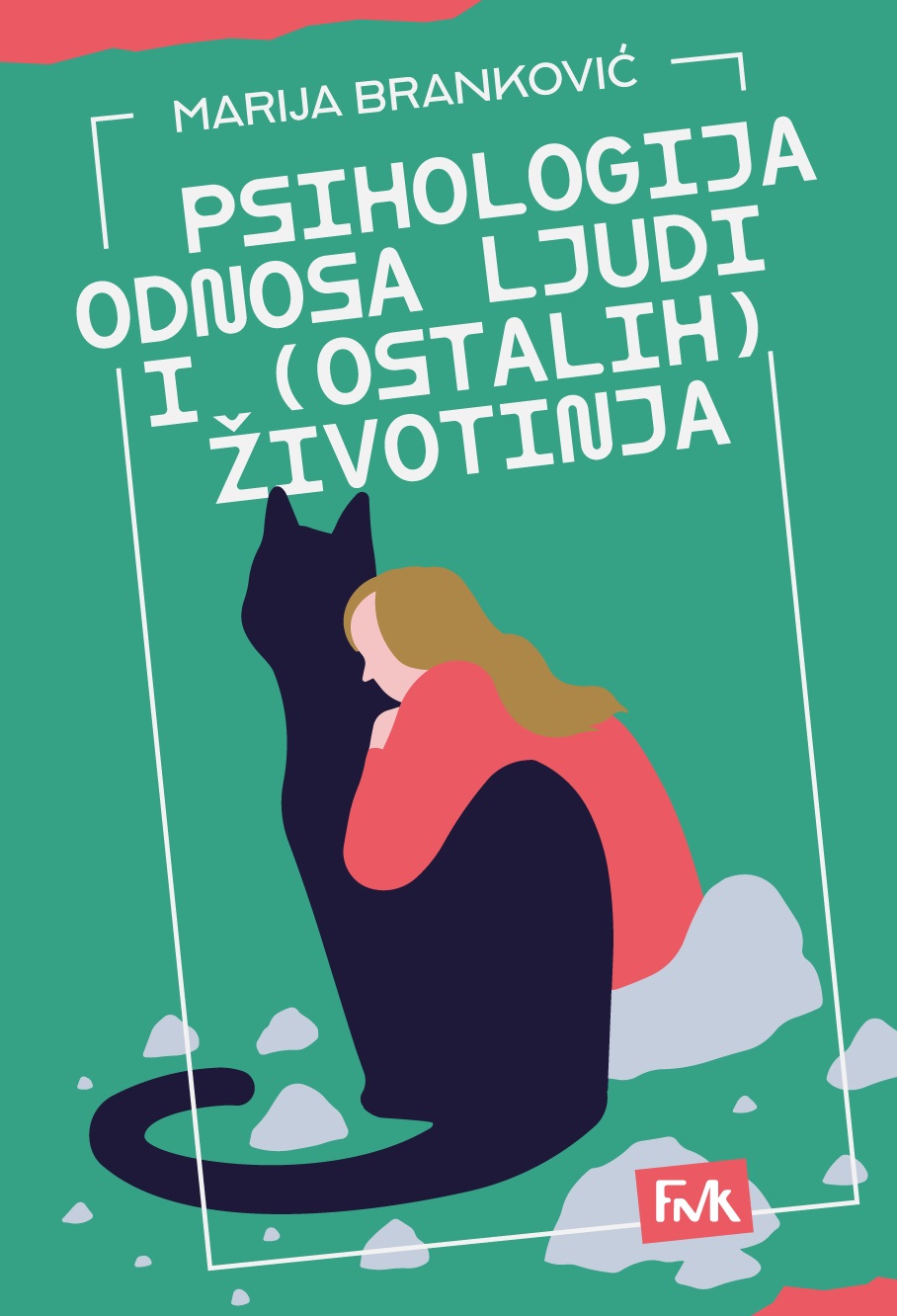 PSIHOLOGIJA ODNOSA LJUDI I (OSTALIH) ŽIVOTINJA 