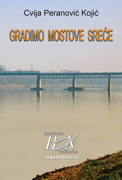 GRADIMO MOSTOVE SREĆE 