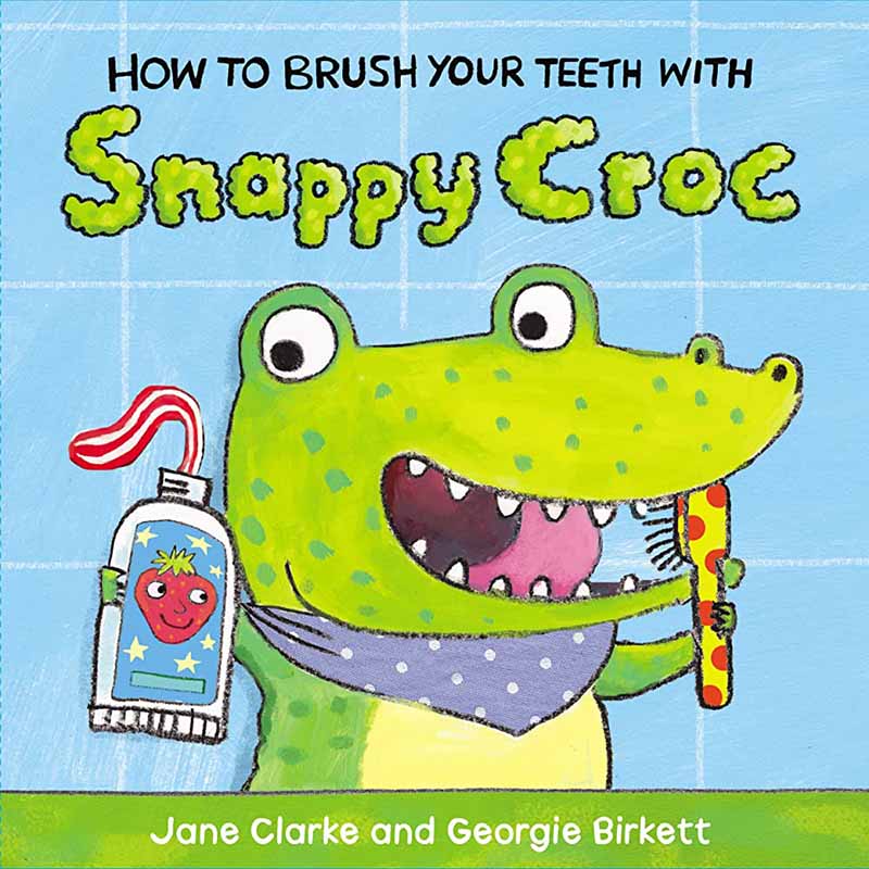 HOW TO BRUSH YOUR TEETH WITH SNAPPY CROC 