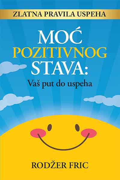 MOĆ POZITIVNOG STAVA 