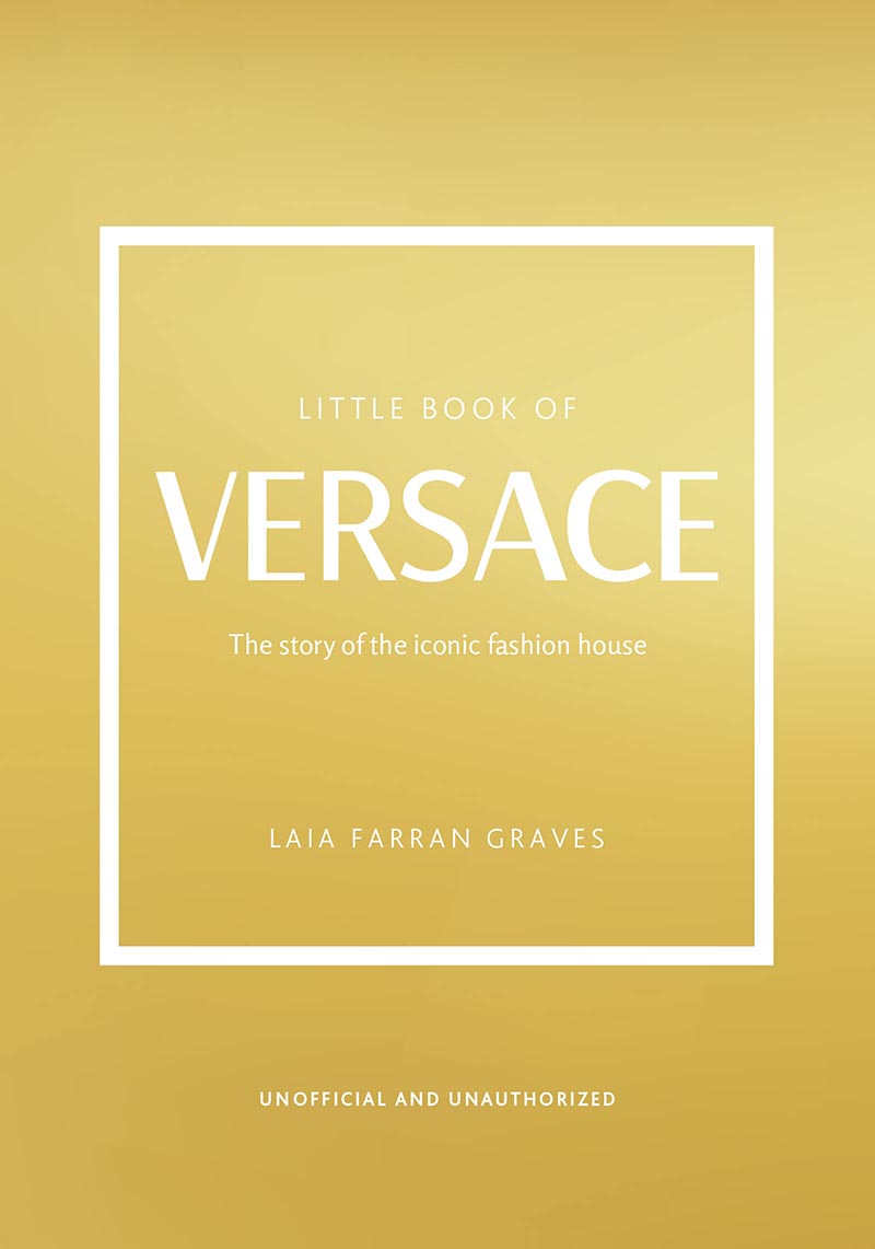 THE LITTLE BOOK OF VERSACE 