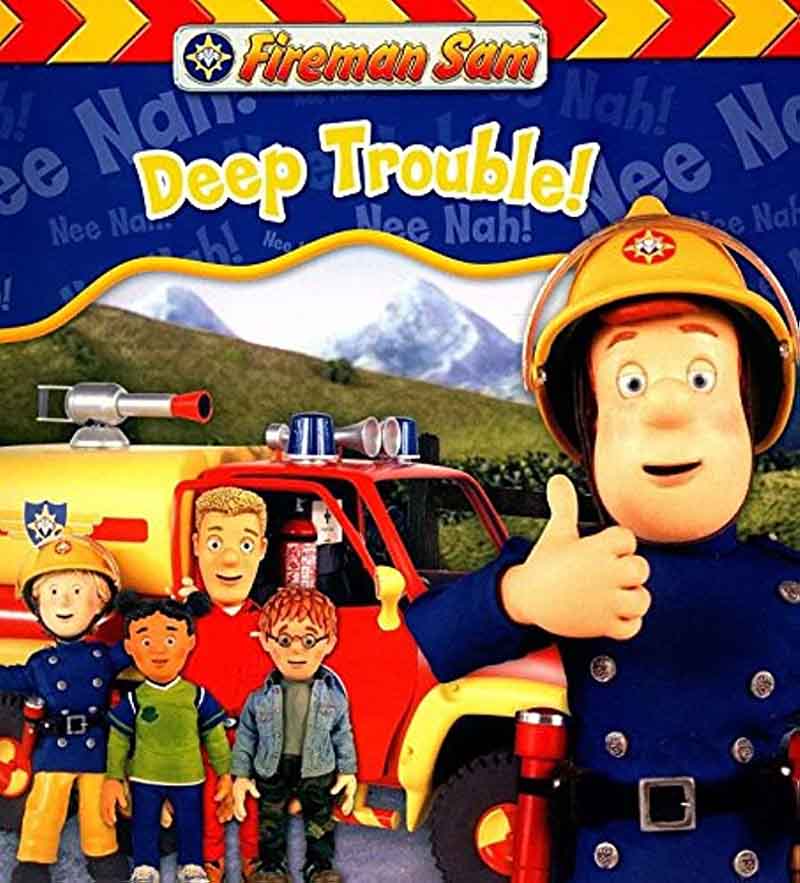 FIREMAN SAM DEEP TROUBLE 