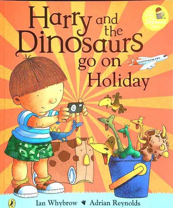 HARRY AND DINOSAURS GO ON HOLIDAY 