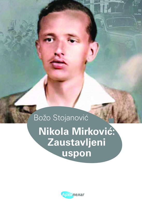 NIKOLA MIRKOVIĆ ZAUSTAVLJENI  USPON 