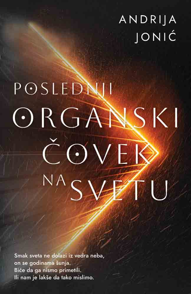 POSLEDNJI ORGANSKI ČOVEK NA SVETU 