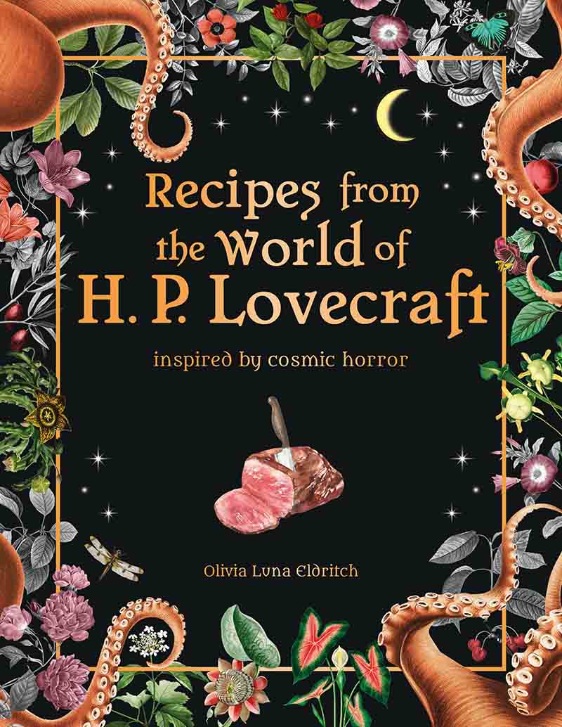 RECIPES FROM THE WORLD OF H. P. LOVECRAFT 