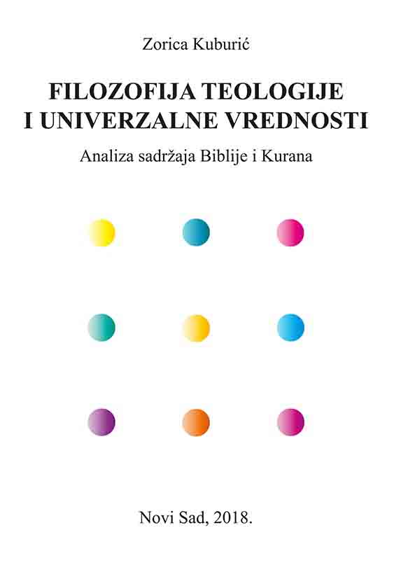 FILOZOFIJA TEOLOGIJE I UNIVERZALNE VREDNOSTI, ANALIZA SADRŽAJA BIBLIJE I KURANA 