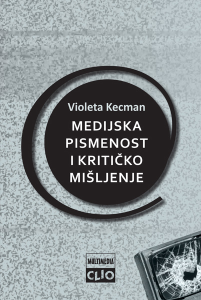 MEDIJSKA PISMENOST I KRITIČKO MIŠLJENJE 