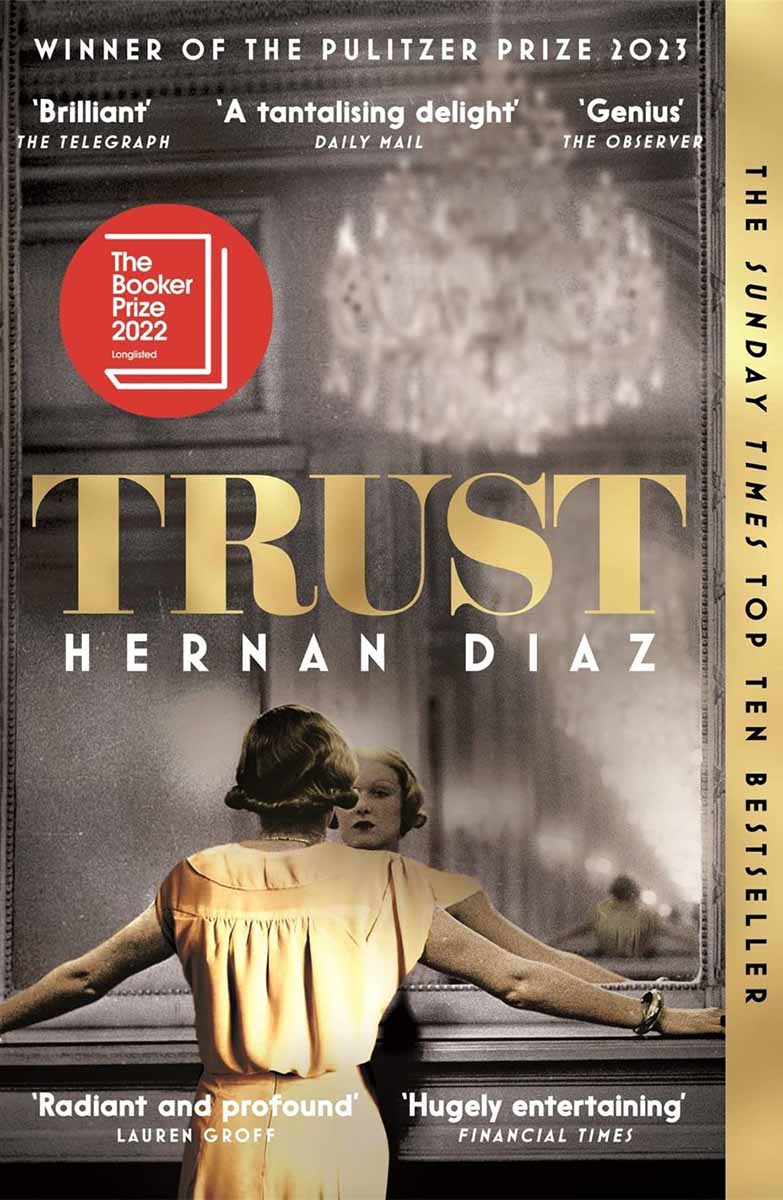 TRUST Winner of the 2023 Pulitzer Prize for Fiction 