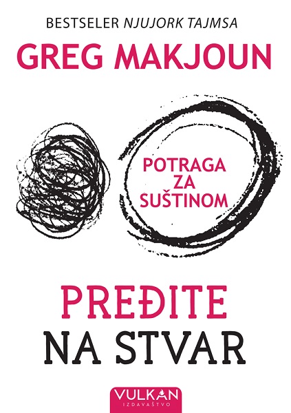 PREĐITE NA STVAR: POTRAGA ZA SUŠTINOM 