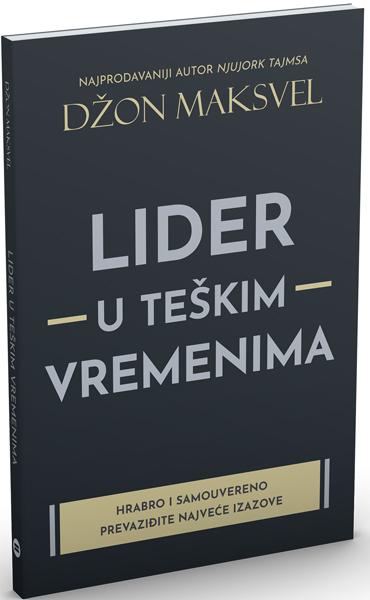 LIDER U TEŠKIM VREMENIMA 