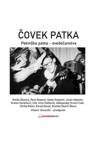 ČOVEK PATKA Pekinška patka – svedočanstva 