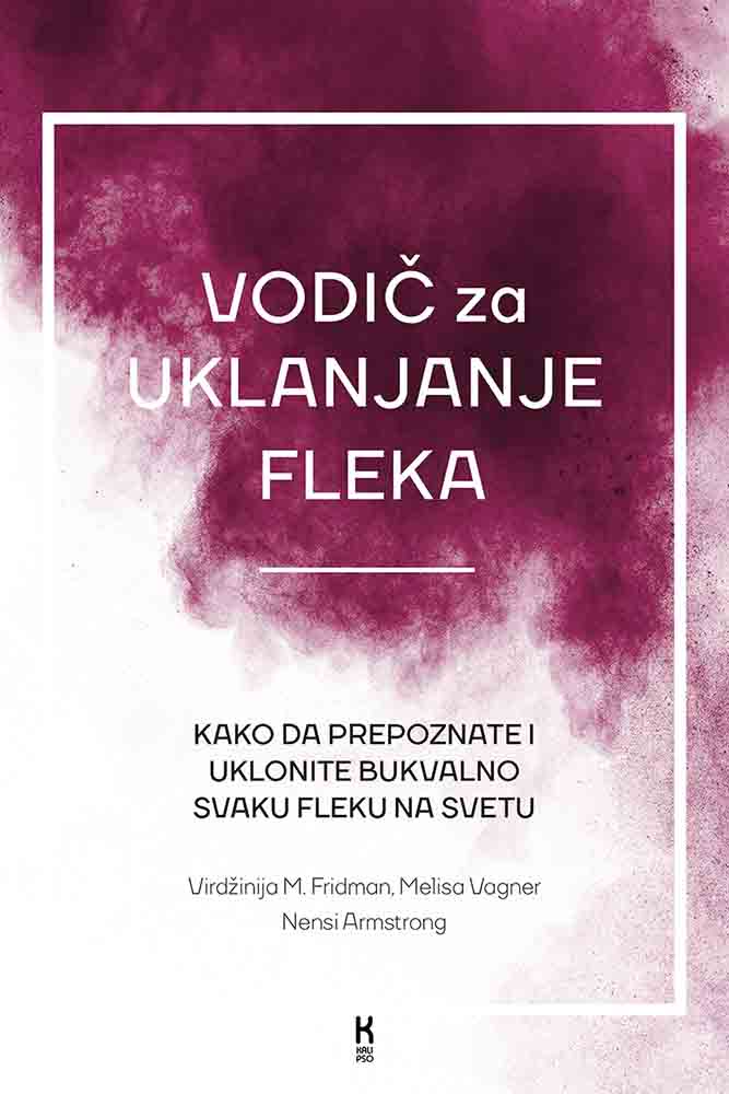 VODIČ ZA UKLANJANJE FLEKA 