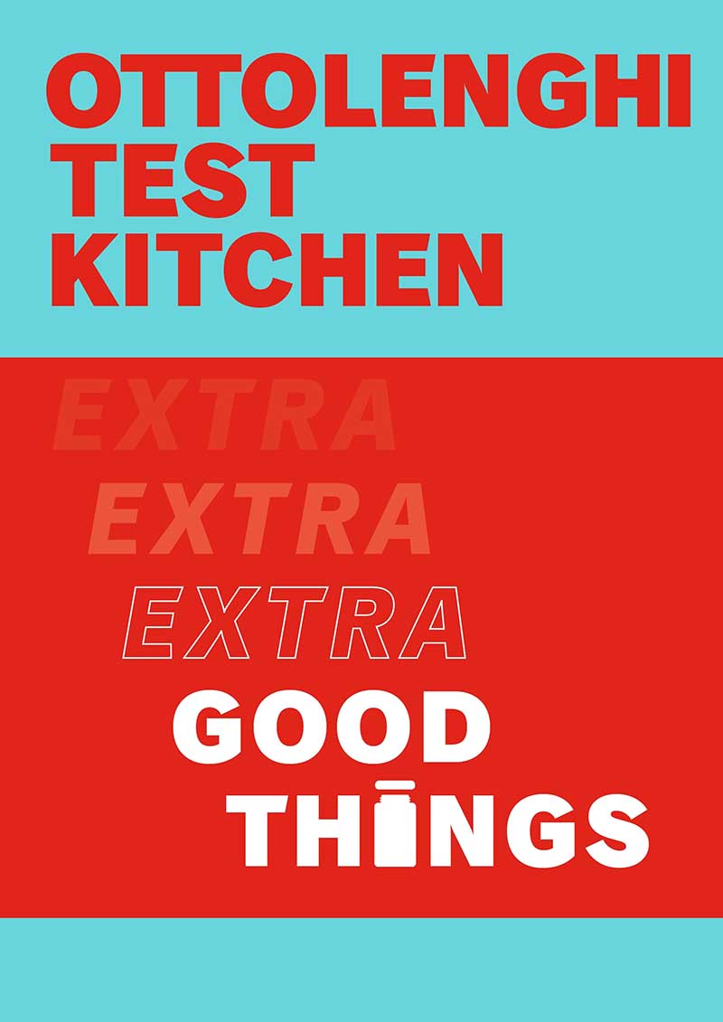 OTTOLENGHI TEST KITCHEN Extra Good Things 