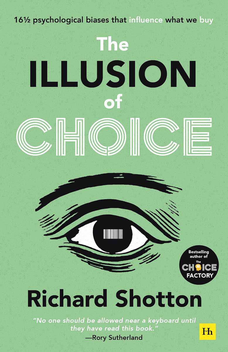 THE ILLUSION OF CHOICE 