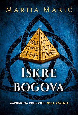 ISKRE BOGOVA-TREĆA KNJIGA IZ TRILOGIJE 