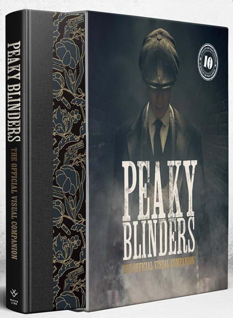 PEAKY BLINDERS THE OFFICIAL VISUAL COMPANION 