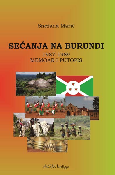 SEĆANJA NA BURUNDI 1987-1989 –MEMOAR I PUTOPIS 