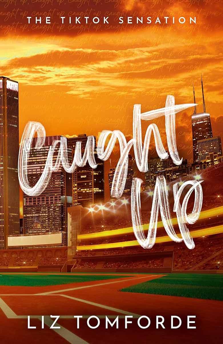 CAUGHT UP TikTok Hit Windy City Series book 3 