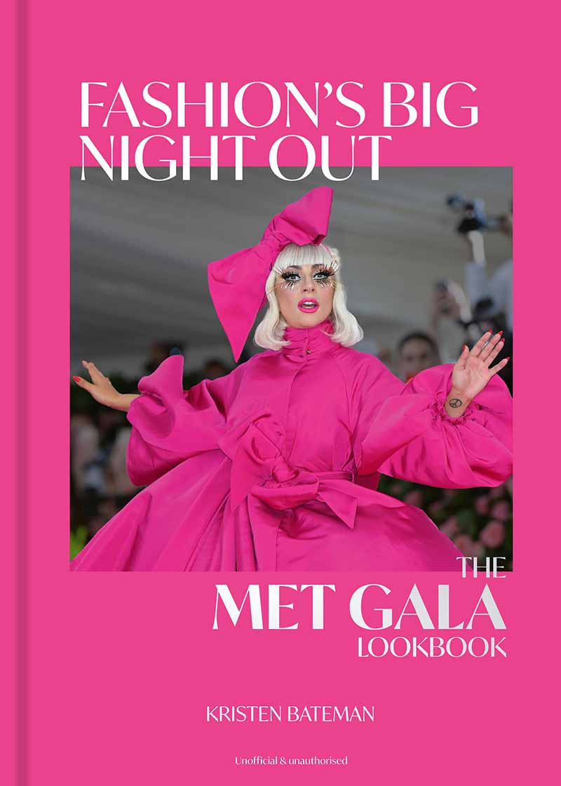 FASHIONS BIG NIGHT OUT A Met Gala Lookbook 