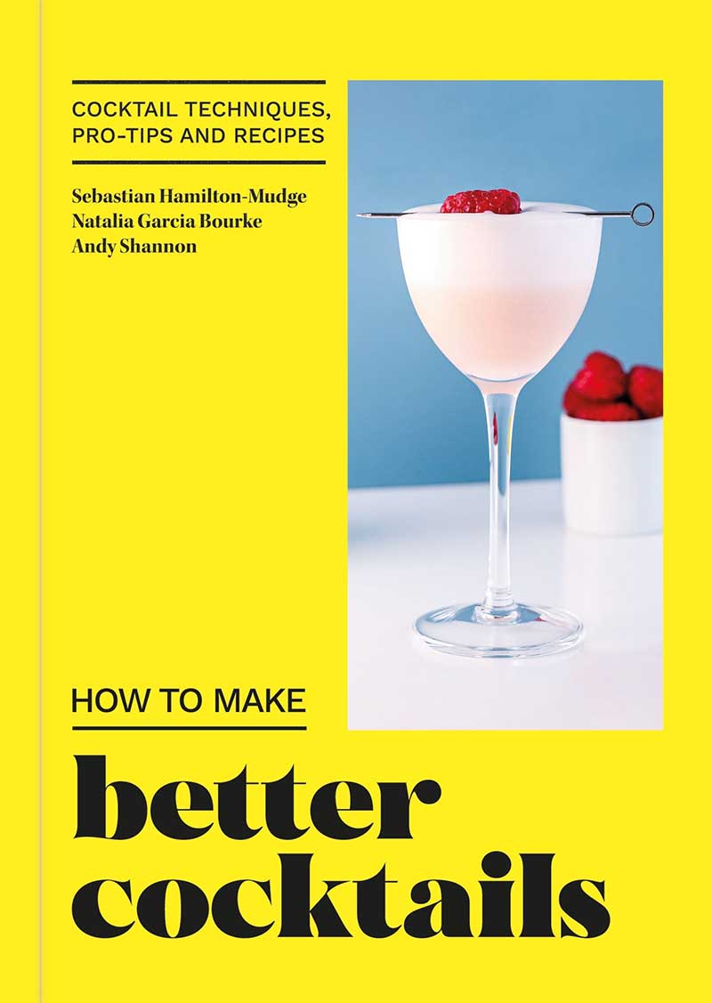 HOW TO MAKE BETTER COCKTAILS 