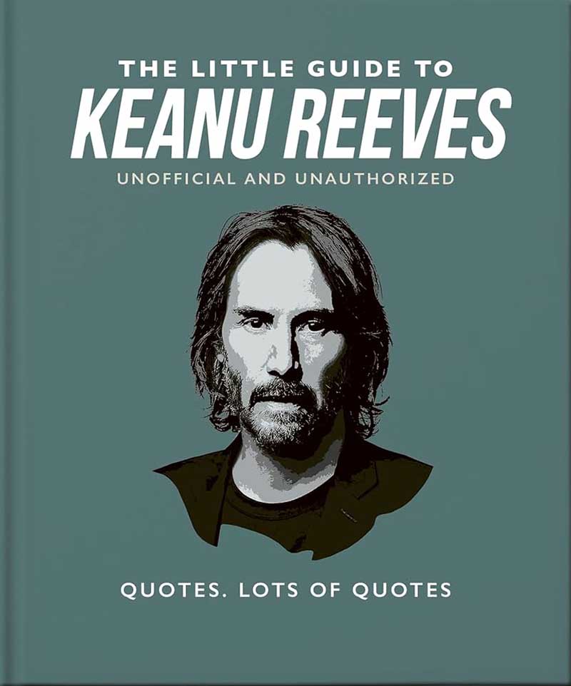 THE LITTLE GUIDE TO KEANU REEVES 