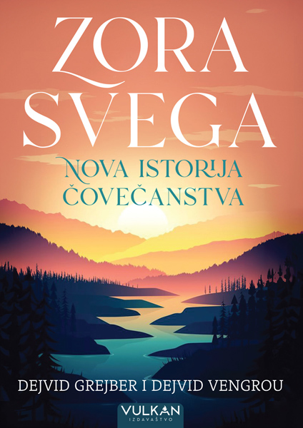 ZORA SVEGA: NOVA ISTORIJA ČOVEČANSTVA 