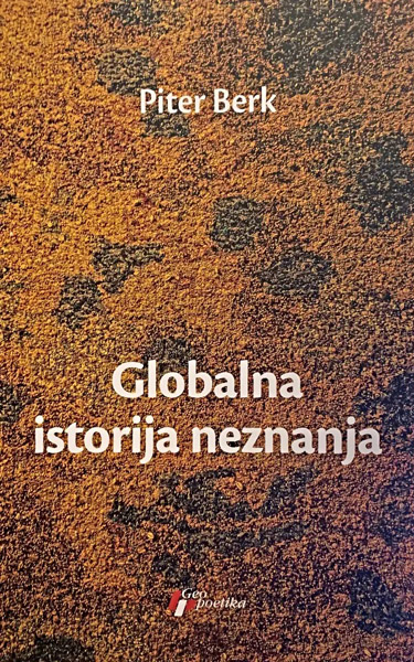 GLOBALNA ISTORIJA NEZNANJA 