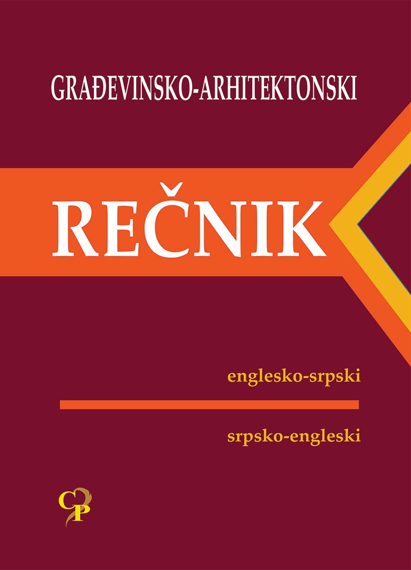 GRAĐEVINSKO-ARHITEKTONSKI REČNIK englesko-srpski, srpsko-engleski 