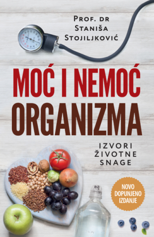 MOĆ I NEMOĆ ORGANIZMA - novo dopunjeno izdanje 