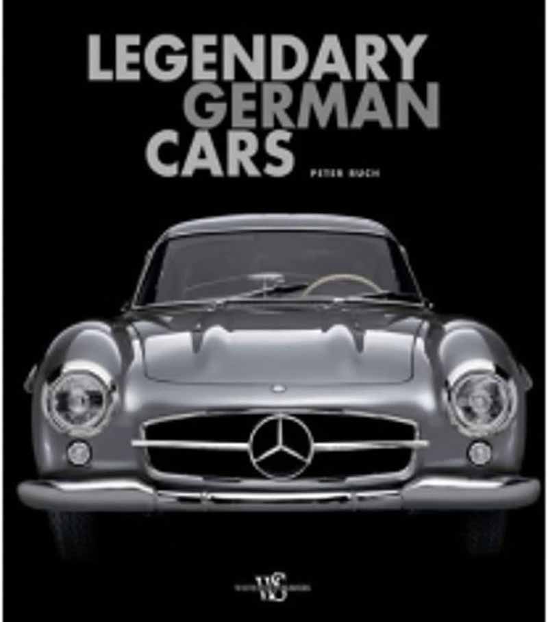 LEGENDARY GERMAN CARS 