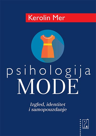 Psihologija mode: izgled, identitet i samopouzdanje 