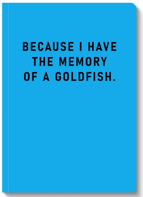 Notes MEMORY OF A GOLDFISH 