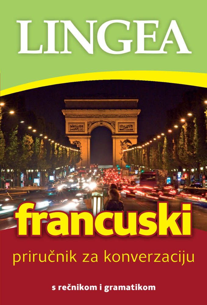FRANCUSKI – PRIRUČNIK ZA KONVERZACIJU, 2. IZDANJE 