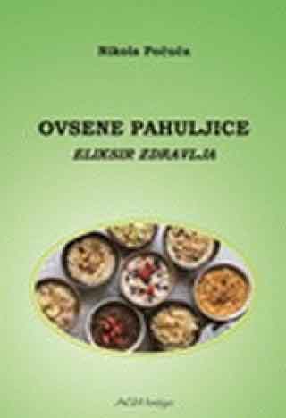OVSENE PAHULJICE : ELIKSIR ZDRAVLJA 