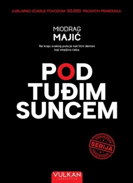 POD TUĐIM SUNCEM TP (Potpisan primerak za prvih 350 kupaca) 