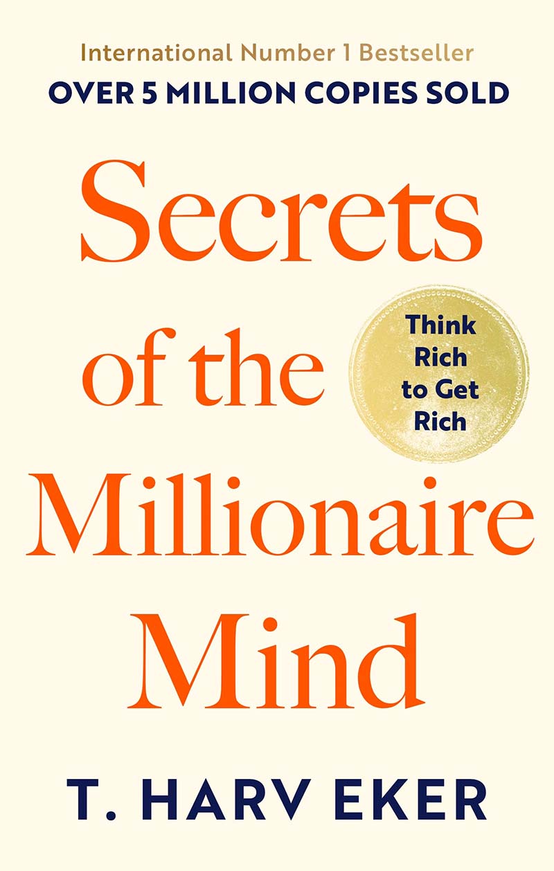 SECRETS OF THE MILLIONAIRE MIND 