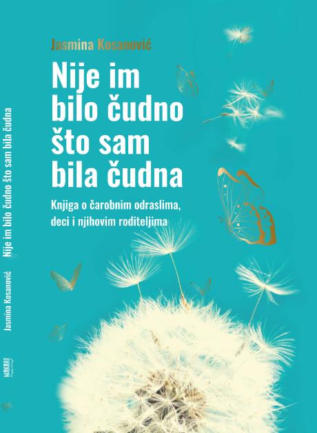NIJE IM BILO ČUDNO ŠTO SAM BILA ČUDNA 