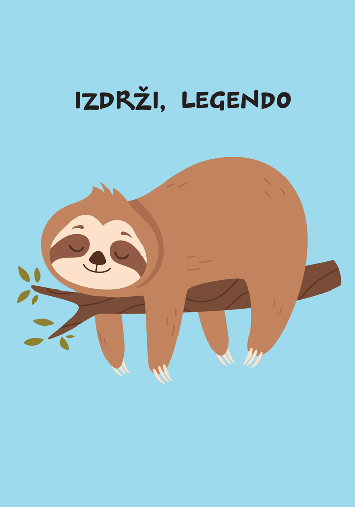 Čestitka IZDRŽI, LEGENDO 