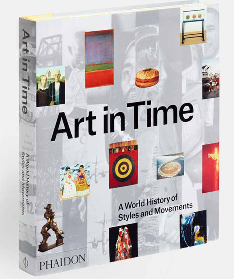 ART IN TIME A World History of Styles and Movements 