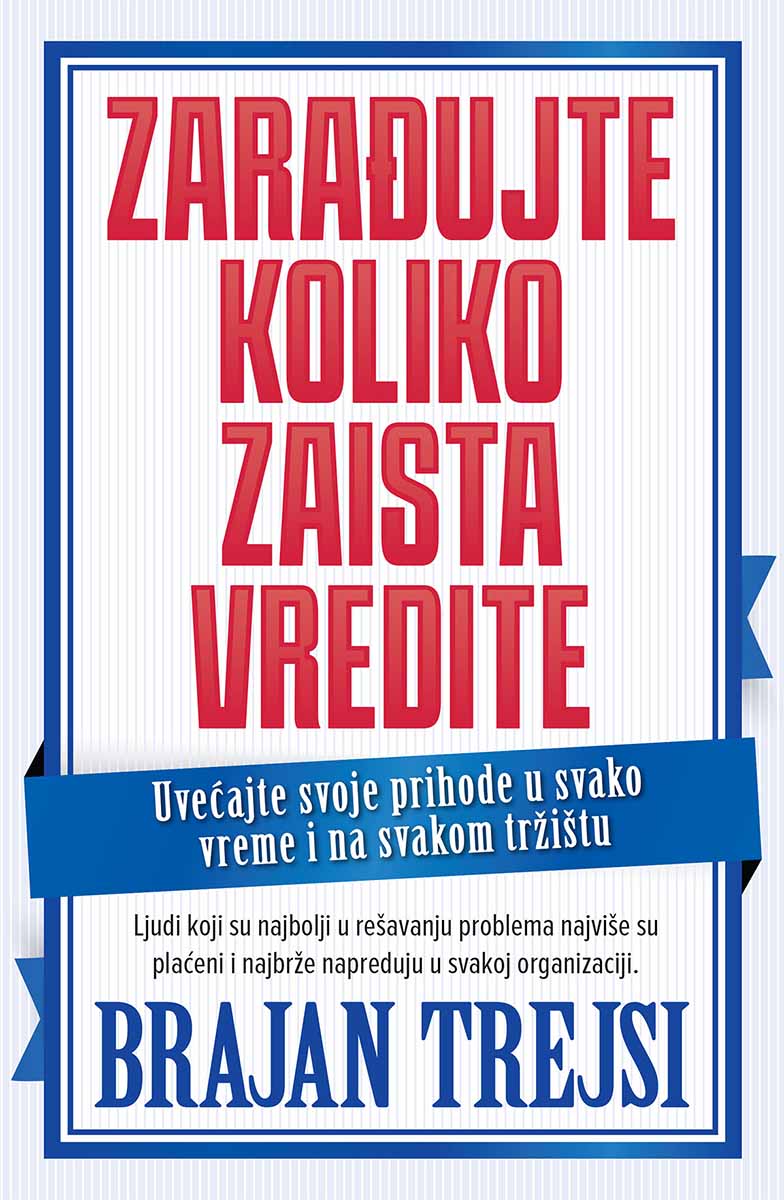 ZARAĐUJTE KOLIKO ZAISTA VREDITE