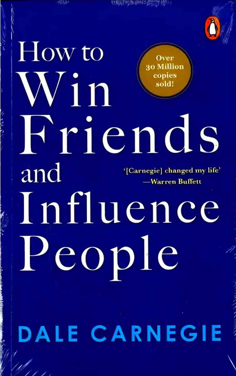 HOW TO WIN FRIENDS AND INFLUENCE PEOPLE 