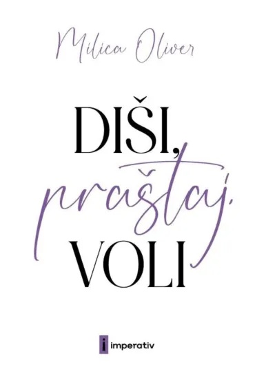 DIŠI,PRAŠTAJ, VOLI 