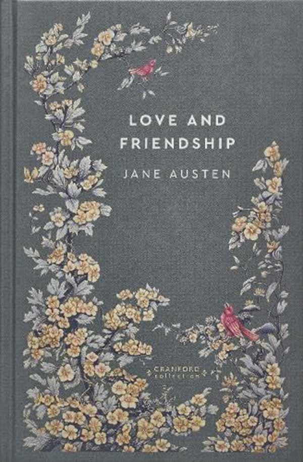 LOVE AND FRIENDSHIP New Cranford 