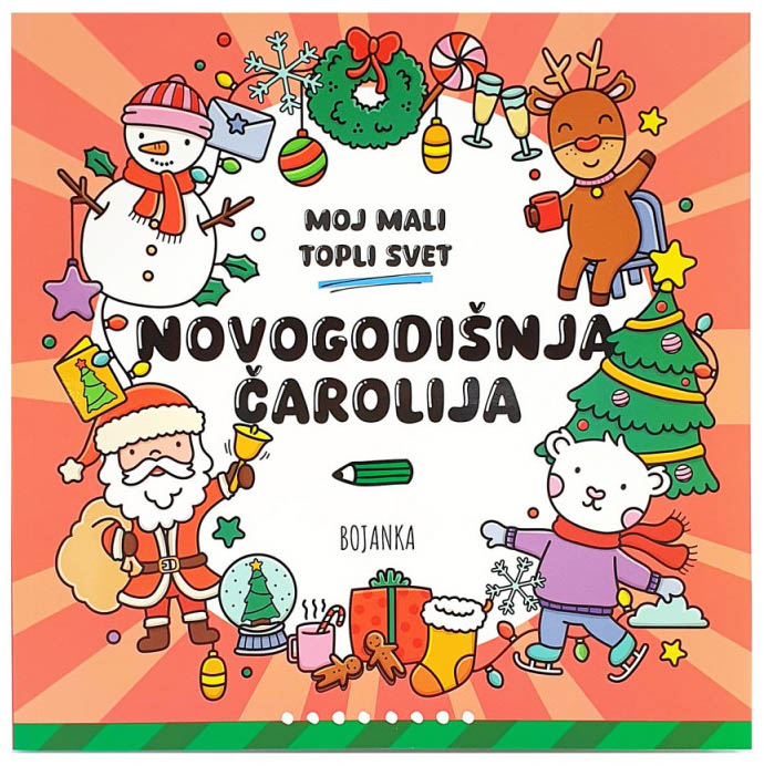 MOJ MALI TOPLI SVET - NOVOGODIŠNJA ČAROLIJA 