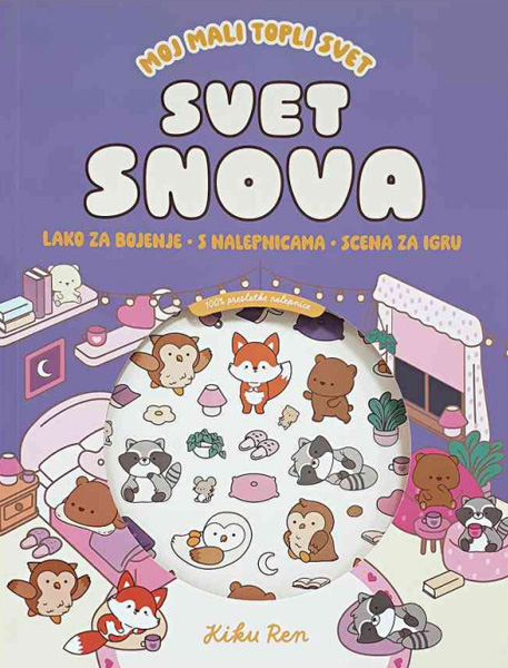 MOJ MALI TOPLI SVET SVET SNOVA (s nalepnicama) 