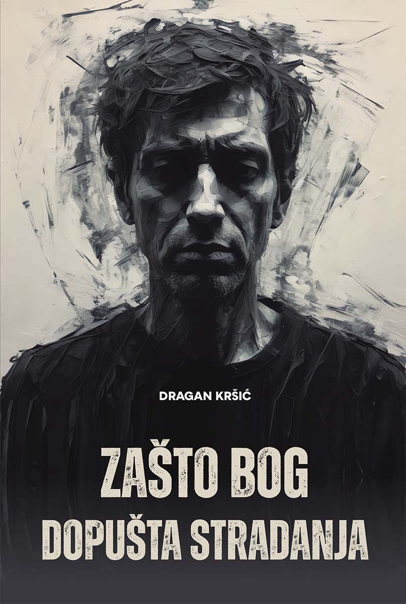 ZAŠTO BOG DOPUŠTA STRADANJA 