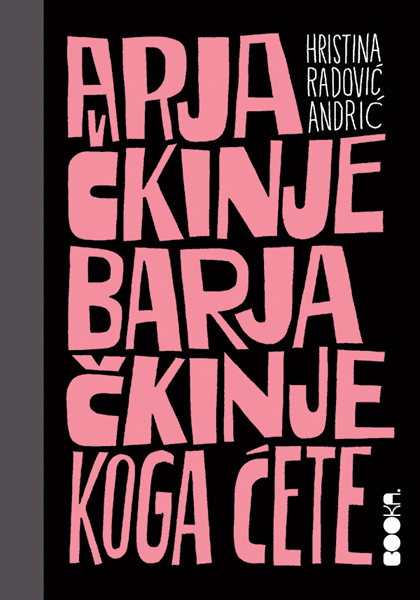 ARJAČKINJE BARJAČKINJE, KOGA ĆETE 