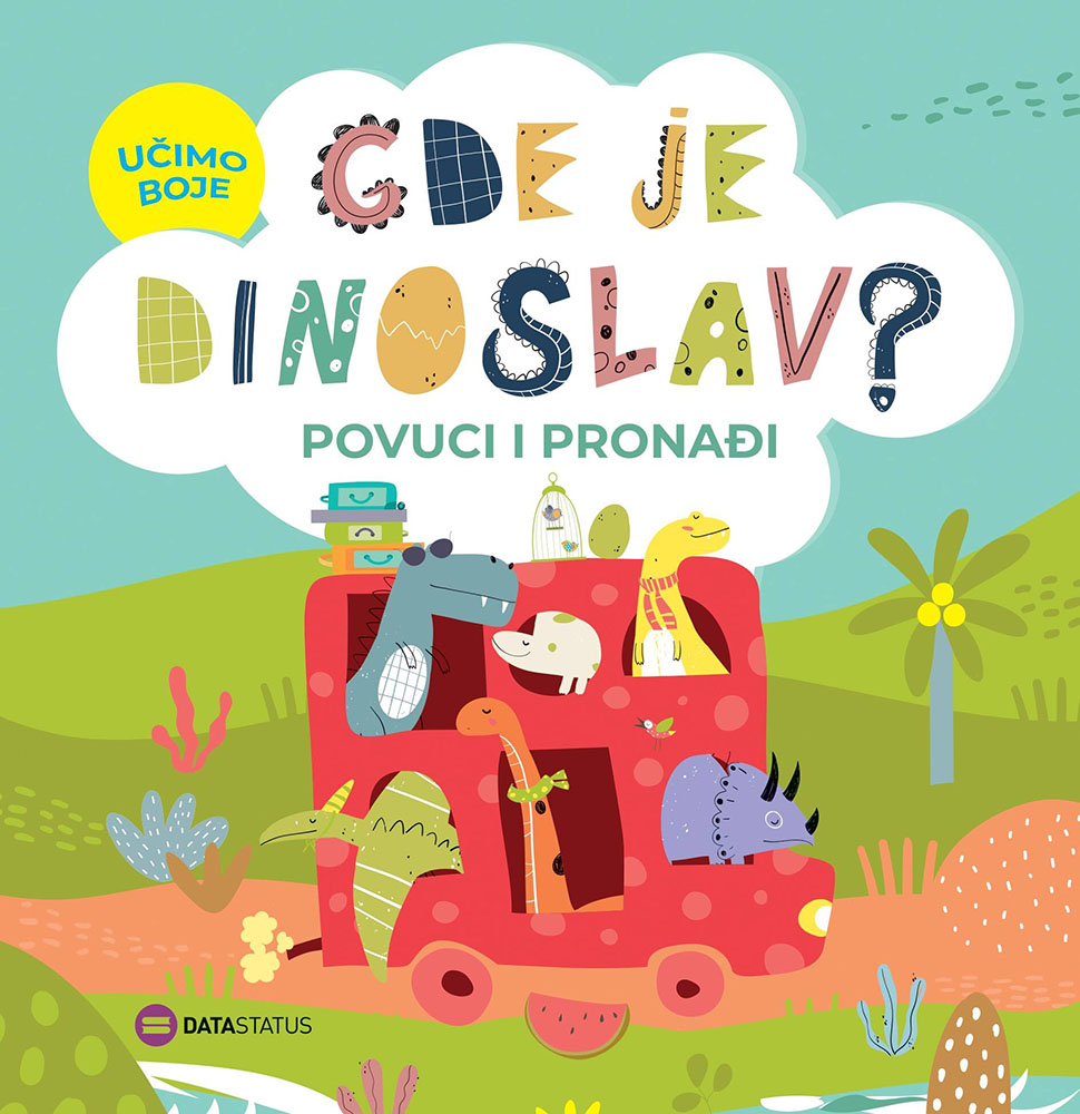 GDE JE DINOSLAV? – UČIMO BOJE (POVUCI I PRONAĐI) 